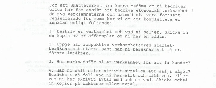 Brev från Skatteverket med krav på affärsplan, avtal med mera.