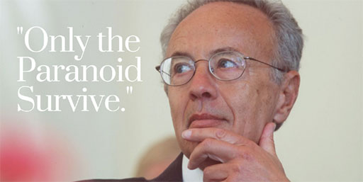 Only the paranoid survive quote Andy Grove